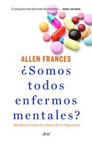 SOMOS TODOS ENFERMOS MENTALES | 9788434414761 | FRANCES,ALLEN