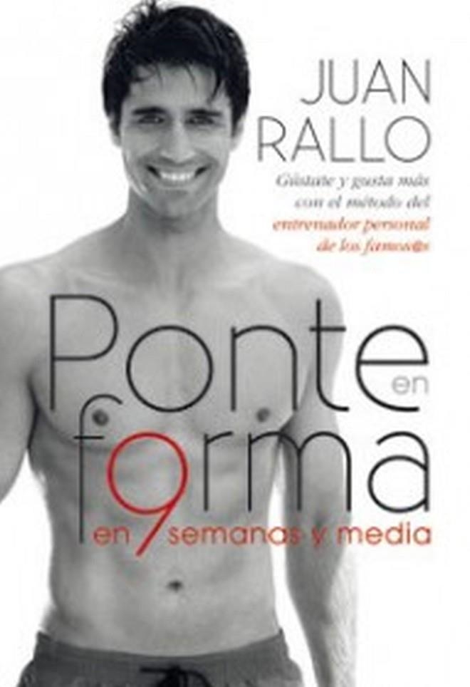 PONTE EN FORMA EN 9 SEMANAS Y MEDIA | 9788467032970 | RALLO,JUAN