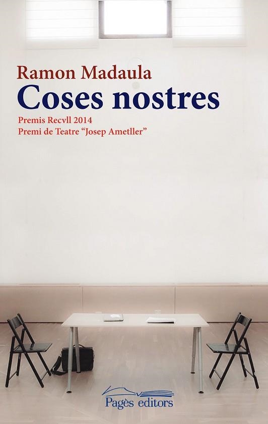 COSES NOSTRES PREMIS RECULL 2014 PREMI DE TEATRE JOSEP AMETLLER | 9788499755601 | MADAULA,RAMON