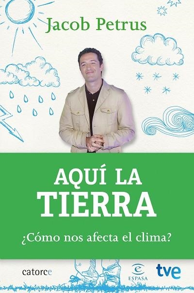 AQUI LA TIERRA. COMO NOS AFECTA EL CLIMA? | 9788467043808 | PETRUS,JACOB