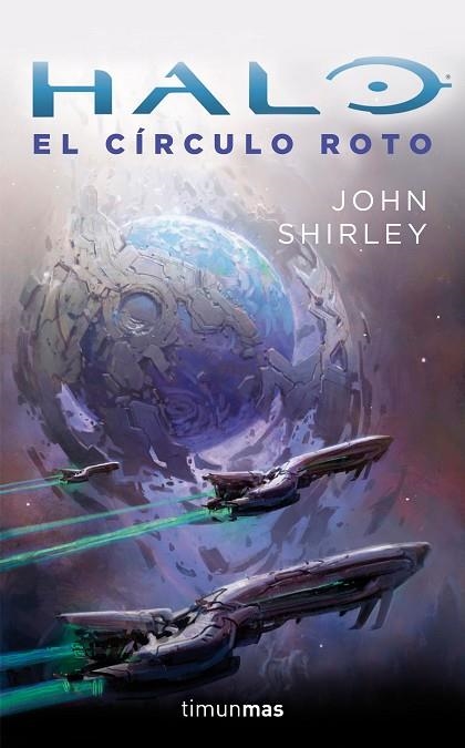 HALO EL CIRCULO ROTO | 9788445002483 | SHIRLEY,JOHN