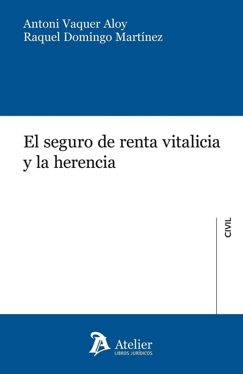 SEGURO DE RENTA VITALICIA Y LA HERENCIA | 9788415690702 | VAQUER ALOY,ANTONI DOMINGO MARTINEZ,RAQUEL