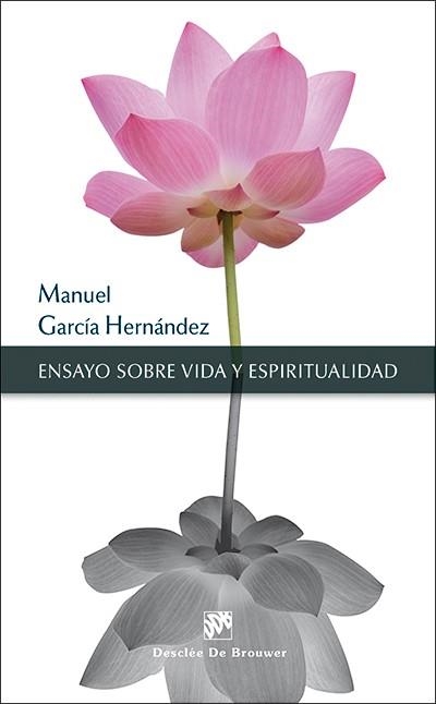 ENSAYOS SOBRE VIDA Y ESPIRITUALIDAD | 9788433027573 | GARCIA HERNANDEZ,MANUEL