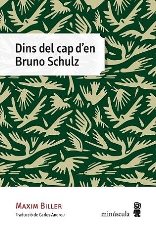 DINS DEL CAP D,EN BRUNO SCHULZ | 9788494353918 | BILLER,MAXIM