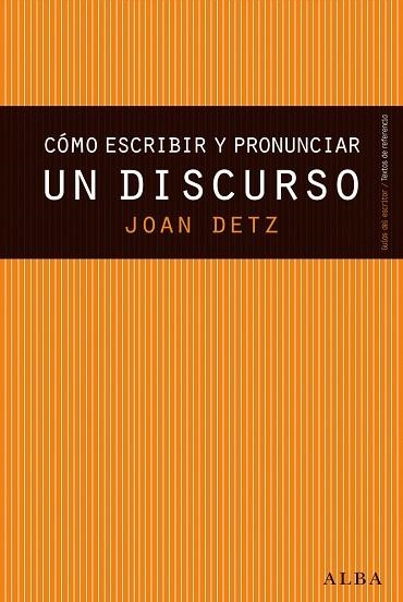 COMO ESCRIBIR Y PRONUNCIAR UN DISCURSO | 9788490650677 | DETZ,JOAN