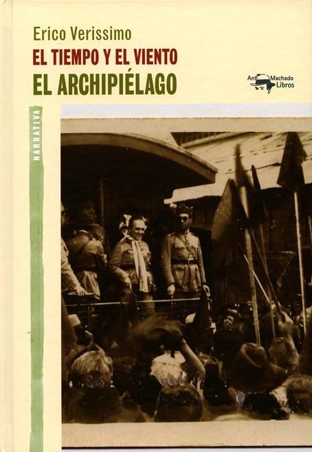 TIEMPO Y EL VIENTO EL ARCHIPIELAGO | 9788477748502 | VERISSIMO,ENRICO