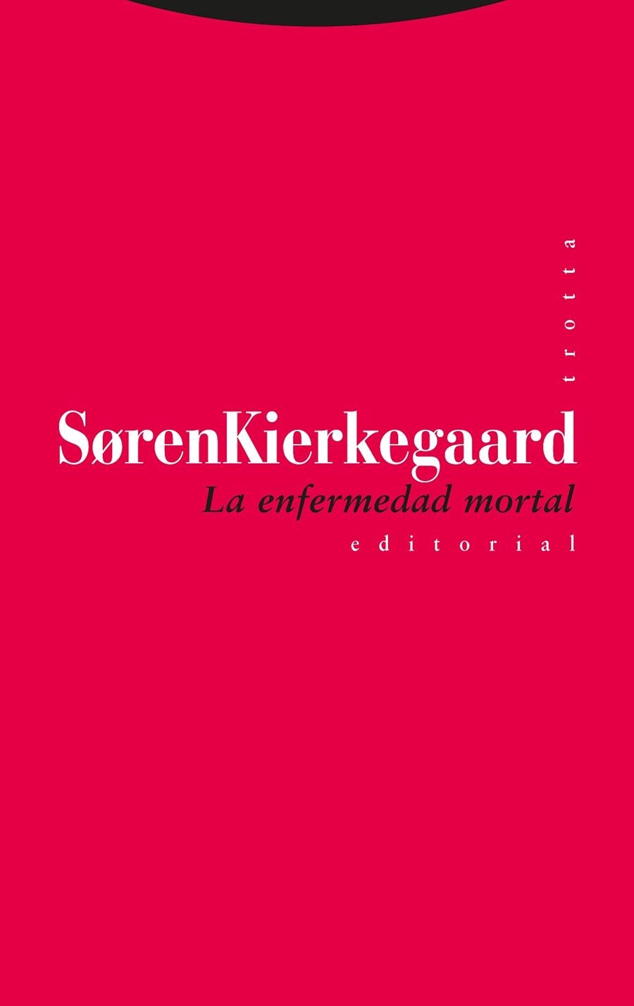 ENFERMEDAD MORTAL | 9788481649826 | KIERKEGAARD,SOREN