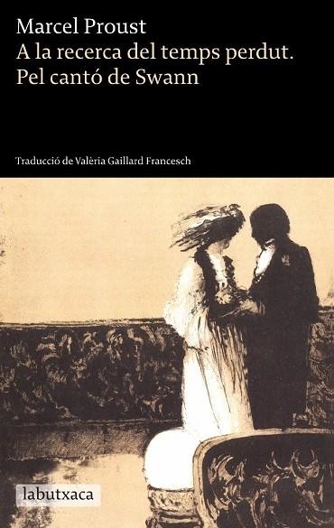 PEL CANTO DE SWANN. A LA RECERCA DEL TEMPS PERDUT 1 | 9788499303208 | PROUST,MARCEL