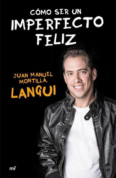 COMO SER UN IMPERFECTO FELIZ | 9788427041509 | MONTILLA,JUAN MANUEL (LANGUI)