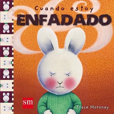 CUANDO ESTOY ENFADADO | 9788467516791 | MORONEY,TRACE