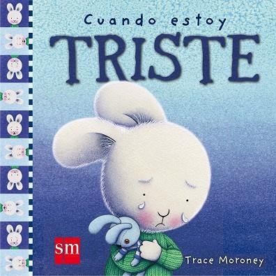 CUANDO ESTOY TRISTE | 9788467516760 | MORONEY,TRACE