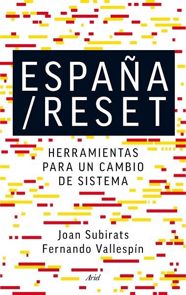 ESPAÑA RESET HERRAMIENTAS PARA UN CAMBIO DE SISTEMA | 9788434418752 | SUBIRATS,JOAN VALLESPIN,FERNANDO