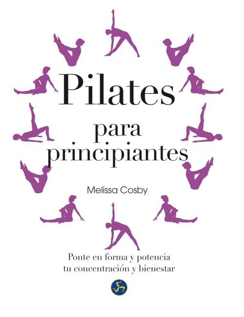 PILATES PARA PRINCIPIANTES | 9788415887010 | COSBY,MELISSA