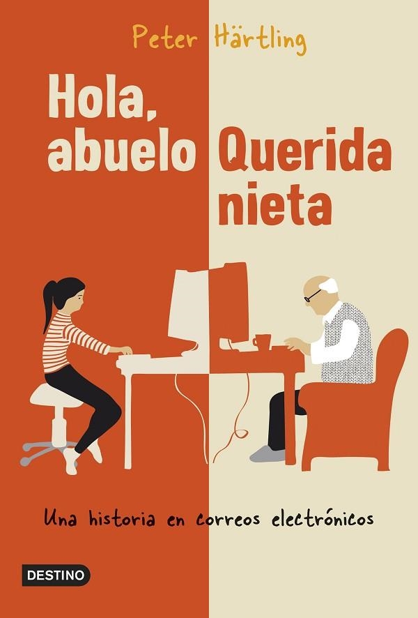 HOLA ABUELO QUERIDA NIETA. UNA HISTORIA EN CORREOS ELECTRONICOS | 9788408137429 | HARTLING,PETER