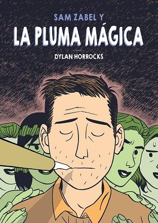 SAM ZABEL Y LA PLUMA MAGICA | 9788415685784 | HORROCKS,DYLAN