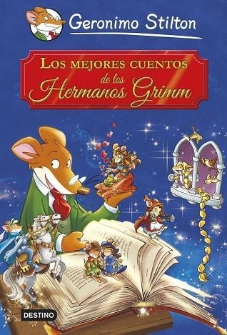 MEJORES CUENTOS DE LOS HERMANOS GRIMM | 9788408121640 | STILTON,GERONIMO