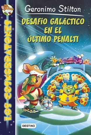 DESAFIO GALACTICO EN EL ULTIMO PENALTI | 9788408136859 | STILTON,GERONIMO