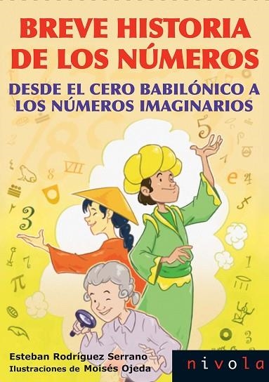 BREVE HISTORIA DE LOS NUMEROS DESDE EL CERO BABILONICO A LOS NUMEROS IMAGINARIOS | 9788492493821 | RODRIGUEZ SERRANO,ESTEBAN