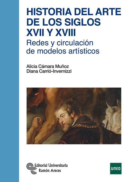 HISTORIA DEL ARTE DE LOS SIGLOS XVII Y XVIII | 9788499611723 | CAMARA MUÑOZ,ALICIA