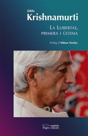 LLIBERTAT PRIMERA I ULTIMA | 9788497792349 | KRISHNAMURTI,J.