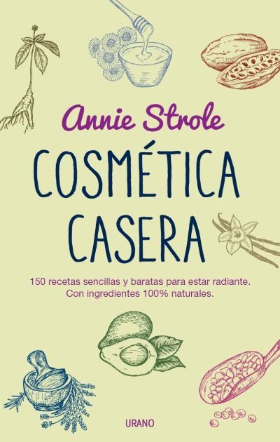 COSMETICA CASERA | 9788479539023 | STROLE,ANNIE