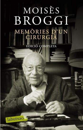 MEMORIES D,UN CIRURGIA. 1908-1945 | 9788499301532 | BROGGI,MOISES