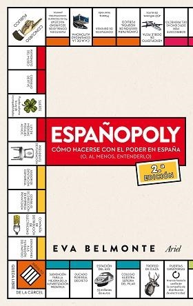 ESPAÑOPOLY. COMO HACERSE CON EL PODER EN ESPAÑA | 9788434419421 | BELMONTE,EVA