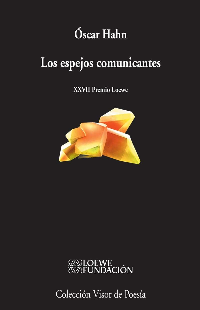 ESPEJOS COMUNICANTES XXVII PREMIO LOEWE | 9788498959048 | HAHN,OSCAR