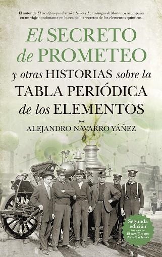 EL SECRETO DE PROMETEO Y OTRAS HISTORIAS SOBRE LA TABLA PERIODICA DE LOS ELEMENTOS | 9788494155284 | NAVARRO YAÑEZ,ALEJANDRO