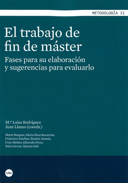 TRABAJO DE FIN DE MASTER. FASES PARA SU ELABORACION Y SUGERENCIAS PARA EVALUARLO | 9788447539062 | RODRIGUEZ,MARIA LUISA LLANES,JUAN