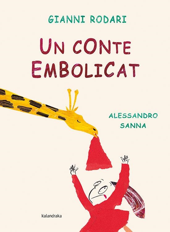 UN CONTE EMBOLICAT | 9788484649069 | RODARI,GIANNI SANNA,ALESSANDRO