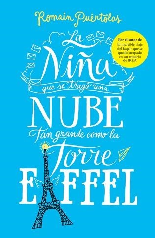 NIÑA QUE SE TRAGO UNA NUBE TAN GRANDE COMO LA TORRE EIFFEL | 9788425353338 | PUERTOLAS,ROMAIN