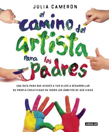 CAMINO DEL ARTISTA PARA PADRES | 9788403501232 | CAMERON,JULIA