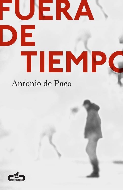 FUERA DE TIEMPO | 9788415451570 | PACO,ANTONIO DE