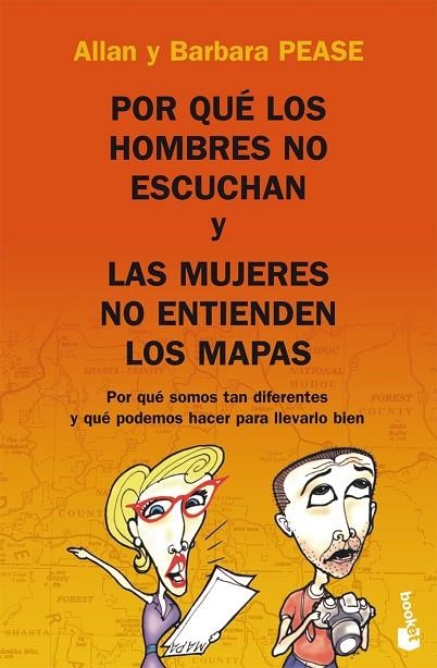 POR QUE LOS HOMBRES NO ESCUCHAN Y LAS MUJERES NO ENTIENDEN LOS MAPAS.POR QUE SOMOS TAN DIFERENTES Y QUE HACER PARA LLEVARLO BIEN | 9788408081869 | PEASE,ALLAN PEASE,BARBARA