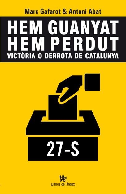 HEM GUANYAT HEM PERDUT. VICTORIA O DERROTA DE CATALUNYA | 9788494325779 | ABAT,ANTONI GAFAROT,MARC