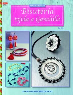 BISUTERIA TEJIDA A GANCHILLO | 9788498744637 | EDER,ELKE