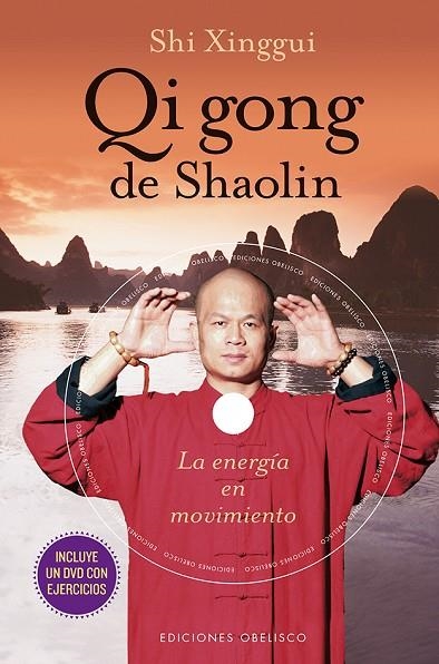 QI GONG DE SHAOLIN. LA ENERGIA EN MOVIMIENTO | 9788415968467 | XINGGUI,SHI