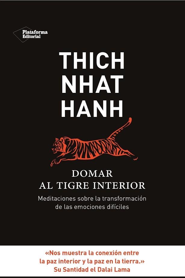 DOMAR AL TIGRE INTERIOR. MEDITACIONES SOBRE LA TRANSFORMACION DE LAS EMOCIONES DIFICILES | 9788415880905 | THICH NHAT HANH