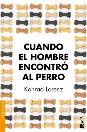 CUANDO EL HOMBRE ENCONTRO AL PERRO | 9788490660706 | LORENZ,KONRAD