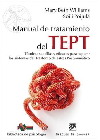 MANUAL DE TRATAMIENTO DEL TEPT. SINTOMA DEL TRANSTORNO POSTRAUMATICO | 9788433027733 | BETH WILLIAMS,MARY POIJULA,SOILI