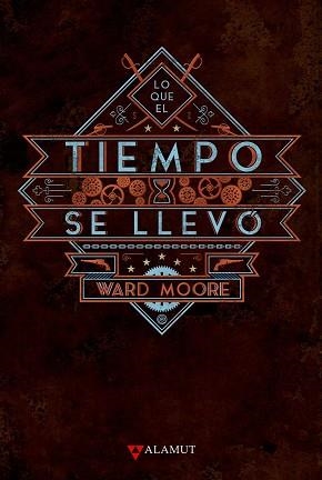 LO QUE EL TIEMPO SE LLEVO | 9788498891003 | MOORE,WARD