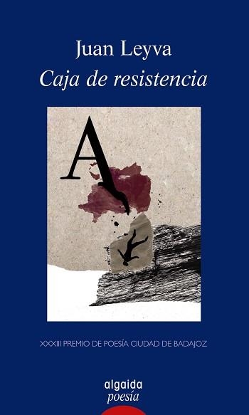 CAJA DE RESISTENCIA. XXXIII PREMIO POESIA CIUDAD DE BADAJOZ | 9788490672204 | LEYVA,JUAN