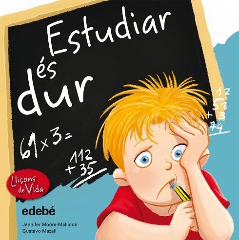 ESTUDIAR ES DUR | 9788468305950 | MOORE-MALLINOS,JENNIFER MAZALI,GUSTAVO