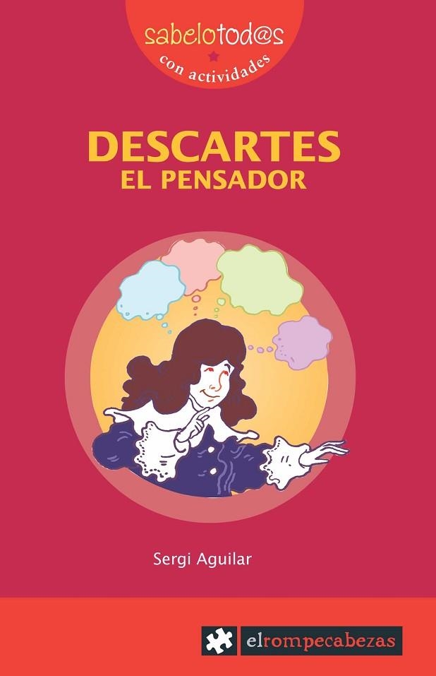 DESCARTES EL PENSADOR | 9788496751675 | AGUILAR,SERGI