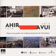 AHIR AVUI. 1914-2014. ALBUM FOTOGRAFIC DE CATALUNYA | 9788498036985 | VVAA