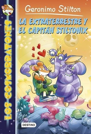 EXTRATERRESTRE Y EL CAPITAN STILTONIX | 9788408127871 | STILTON,GERONIMO