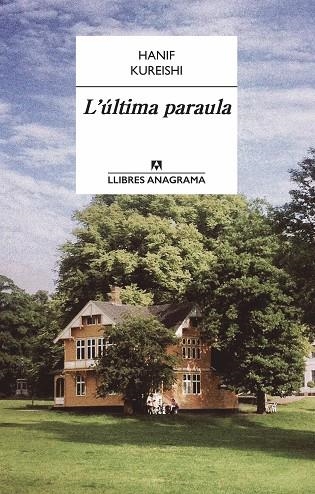 ULTIMA PARAULA | 9788433915160 | KUREISHI,HANIF