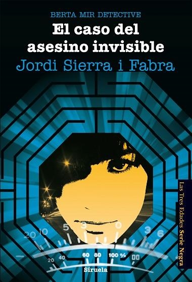 CASO DEL ASESINO INVISIBLE. BERTA MIR DETECTIVE 5 | 9788416120628 | SIERRA I FABRA,JORDI  (PREMI NAL.LIT.INFAN.2007)