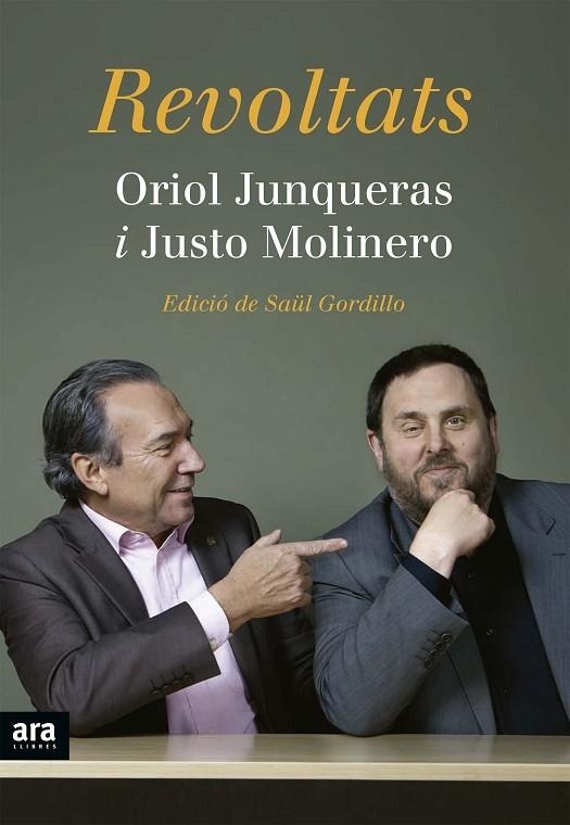 REVOLTATS CONVERSES ORIOL JUNQUERAS I JUSTO MOLINERO | 9788416154227 | JUNQUERAS,ORIOL MOLINERO,JUSTO